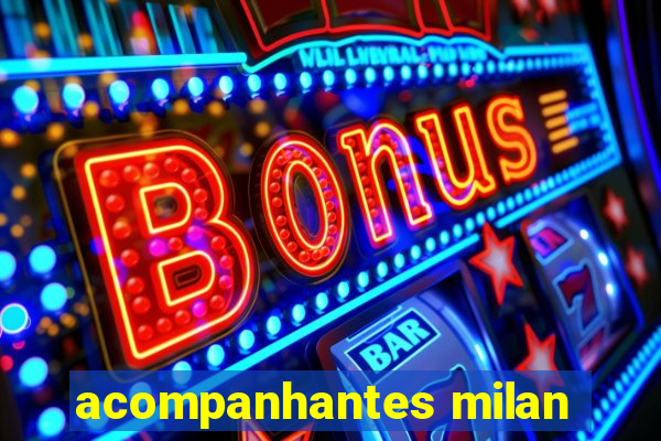 acompanhantes milan